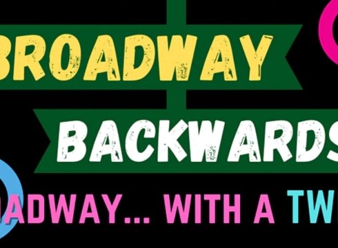 Broadway Backwards
