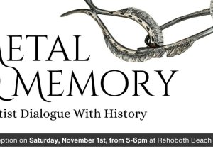 Metal & Memory: An Artist Dialogue With History
