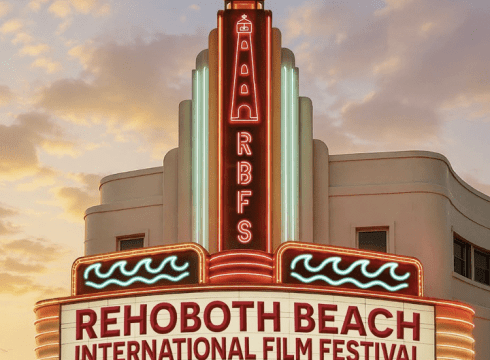 REHOBOTH BEACH INTERNATIONAL FILM FESTIVAL - 28th ANNIVERSARY